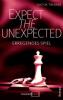 Expect the Unexpected 01 - Erregendes Spiel - Lucy M. Talisker