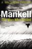 The Man Who Smiled - Henning Mankell