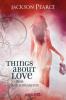 Things About Love - Jackson Pearce