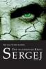 Der wandernde Krieg: Sergej - Michael Schreckenberg