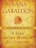 A Leaf on the Wind of All Hallows: An Outlander Novella - Diana Gabaldon