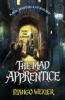 The Mad Apprentice - Django Wexler
