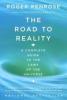 The Road to Reality - Roger Penrose