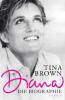 Diana - Die Biographie - Tina Brown