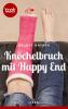 Knöchelbruch mit Happy End (Kurzgeschichte, Liebe) - Helmut Hafner