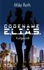 Codename E.L.I.A.S. - Mila Roth