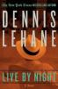 Live by Night - Dennis Lehane