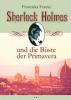 Sherlock Holmes und die Büste der Primavera - Franziska Franke