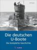 Die deutschen U-Boote - Ulf Kaack