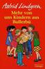 Mehr von uns Kindern aus Bullerbü - Astrid Lindgren