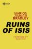 Ruins of Isis - Marion Zimmer Bradley