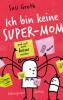 Ich bin keine Super-Mom und will auch keine werden - Susi Groth