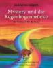 Mystery und die Regenbogenbrücke - Sabine Schröder