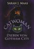 Catwoman - Diebin von Gotham City - Sarah J. Maas