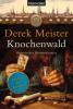 Knochenwald - Derek Meister