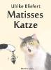 Matisses Katze - Ulrike Bliefert