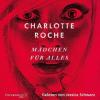 Mädchen für alles, 6 Audio-CDs - Charlotte Roche