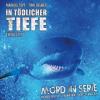 Mord in Serie - In tödlicher Tiefe, 1 Audio-CD - Markus Topf
