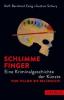 Schlimme Finger - Rolf-Bernhard Essig, Gudrun Schury