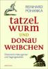 Tatzelwurm und Donauweibchen - Reinhard Pohanka