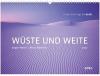 Wüste und Weite 2017 - Wandkalender - Jürgen Werth, Micha Pawlitzki