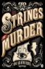 The Strings of Murder - Oscar de Muriel