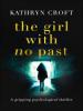 The Girl With No Past - Kathryn Croft