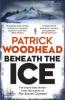Beneath the Ice - Patrick Woodhead