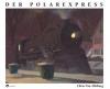 Der Polarexpress - Chris Van Allsburg
