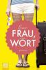 Eine Frau, ein Wort - Haja Taddigs