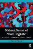 Making Sense of "Bad English" - Elizabeth Peterson