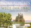 Wege der Liebe, 5 Audio-CDs - Nora Roberts