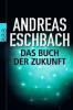 Das Buch der Zukunft - Andreas Eschbach