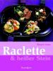 Raclette & heißer Stein - Margrit Gutta
