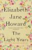 The Light Years - Elizabeth Jane Howard