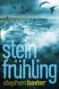 Nordland-Trilogie 1: Steinfrühling - Stephen Baxter