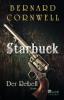 Starbuck: Der Rebell - Bernard Cornwell