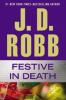 Festive in Death - J. D. Robb