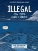 Illegal - Die Geschichte einer Flucht - Eoin Colfer, Andrew Donkin