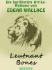 Leutnant Bones - Edgar Wallace