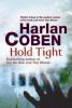 Hold Tight. Sie sehen dich, englische Ausgabe - Harlan Coben