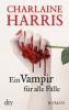 Ein Vampir für alle Fälle - Charlaine Harris