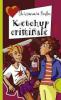 Ketchup criminale - Christamaria Fiedler