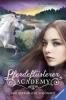 Pferdeflüsterer-Academy - Eine gefährliche Schönheit - Gina Mayer