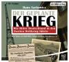 Der geplante Krieg - Wie Hitler Deutschland in den Zweiten Weltkrieg führte, 1 Audio-CD - Hans Sarkowicz