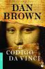 El Codigo Da Vinci = The Da Vinci Code - Dan Brown