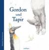 Gordon und Tapir - Sebastian Meschenmoser