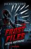 The Frost Files - Letzte Hoffnung - Jackson Ford