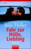 Fahr zur Hölle, Liebling - Jane Heller