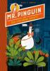 Mr. Pinguin (1) und der verlorene Schatz - Alex T. Smith